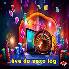 live do sexo log